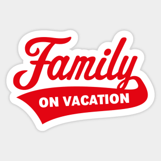 Family On Vacation (Family Holiday / Red) Sticker